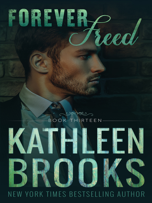 Title details for Forever Freed by Kathleen Brooks - Available